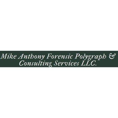 Mike Anthony Forensic Polygraph and Consulting Services