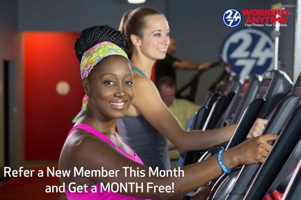 Members...get 1 FREE month of monthly dues for every NEW member you refer to Workout Anytime Milton!
