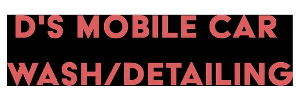 D's Mobile Car Wash/Detailing