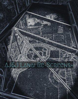 AJ & J Lanai Re Screens