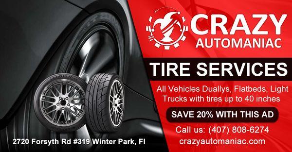 Crazy Automaniac | Tires Service & Repair | All Sizes | Winter Park, Fl | Get 20% Off