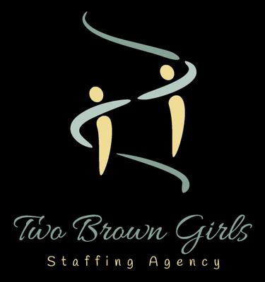 Two Brown Girls Staffing Agency