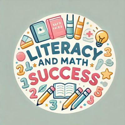 Literacy and Math Success