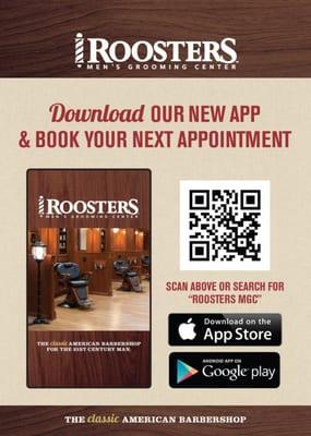 Making your next (or first) appointment just got easier at Roosters.
Download our new, free mobile app at Google Play or the Apple Store.