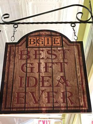 Best Gift Idea Ever sign