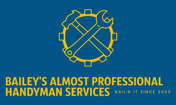 Bailey's Almost Professional Handyman Services