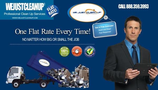 The Original One Flat Rate Professional Clean Up Service Company..