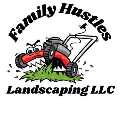 Family Hustles Landscaping