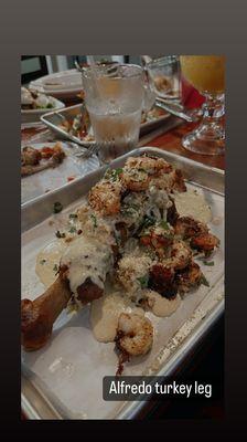Alfredo stuffed Turkey leg is a MUST. You can choose chicken or shrimp.
