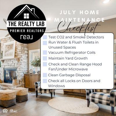 Home maintenance suggestion tips! 
Below is an easy  list to start off with for July.