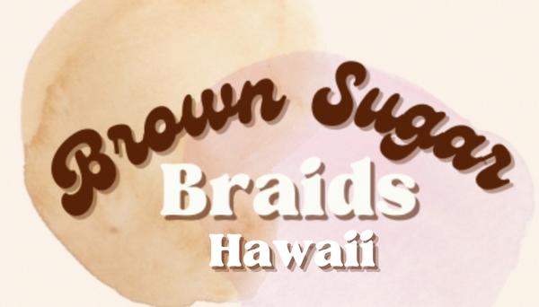 Brown Sugar Braids Hawaii