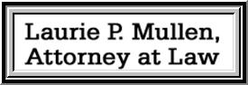 Laurie P Mullen Attorney At Law