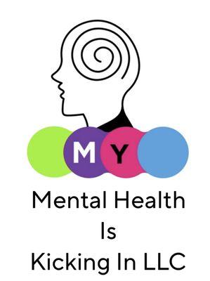 My Mental Health is Kicking in LLC