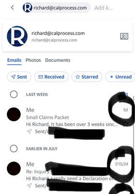 Where I started to demand he return my belongings and he IGNORED. I offered to pay for mailing costs, still nothing.