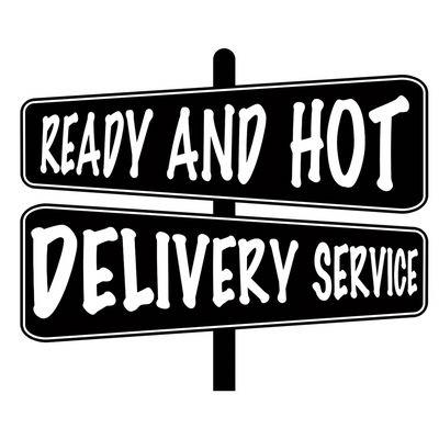 Ready And Hot Delivery