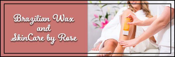 Brazilian Wax and Skincare by Rose
