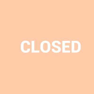 Closed.