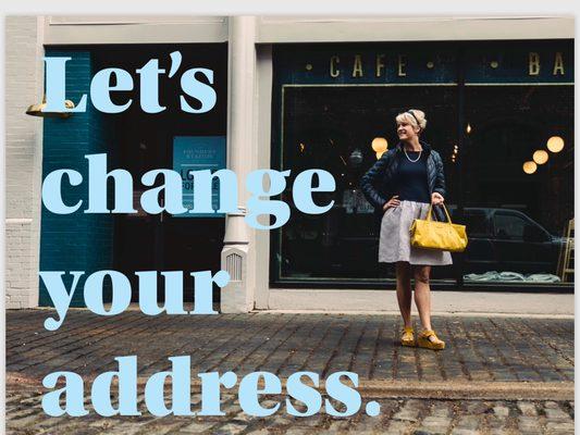 I'd love to help you change your address!