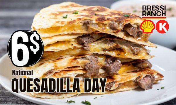 *Reminder -QUESADILLA DAY
September 25th
Enjoy one of our delicious homemade
mouth-watering, cheesy Quesadillas
$6 Quesadilla & Drink