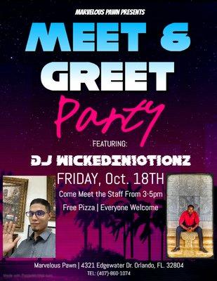 Come meet the staff at Marvelous Pawn and enjoy some Free Pizza on us. Entertainment by DJ WickedIn10tionz! Event from 3-5pm October 18th.