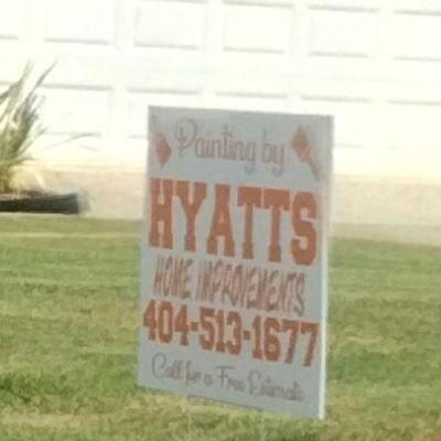 Hyatts Home improvements Yard sign