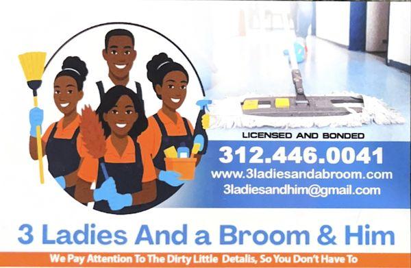 3 Ladies And a Broom & Him