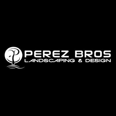 Perez Bros Landscaping & Design