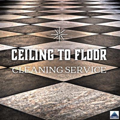 Ceiling To Floor Cleaning Service