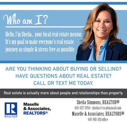 Sheila Simmons, REALTOR©
Maselle & Associates
601-927-5956 - 601-853-3333