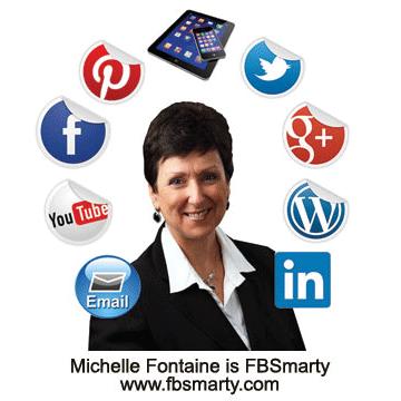 FB Smarty is Michelle Fontaine - I teach, manage and speak about Social Media for business. FBSmarty.com