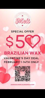 Love is in the air and so is our $50 Brazilian wax special