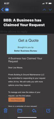 Pinets Building & Ground Maintenance CLAIMED my request for a quote through the BBB.  Here's the proof