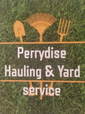 Perrydise Hauling & Yard Service