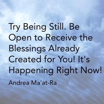 Quote directly from Owner, Andrea Ma'at-Ra