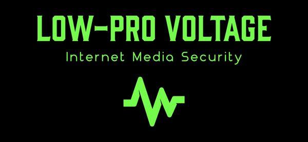 Low Pro Voltage