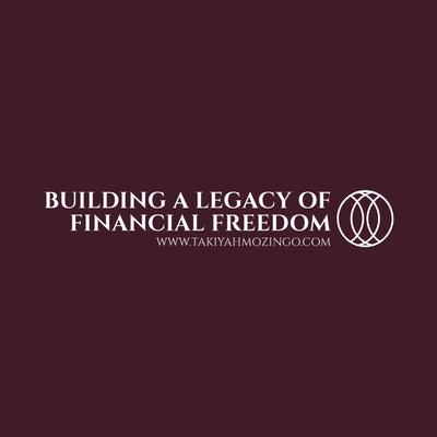 Building A Legacy of Financial Freedom