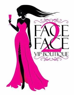 Face 2 Face VIP Boutique