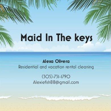 Maid in the keys