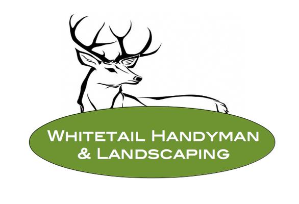 Whitetail Handyman & Landscaping