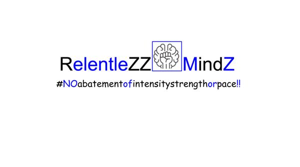RelentleZZ MindZ