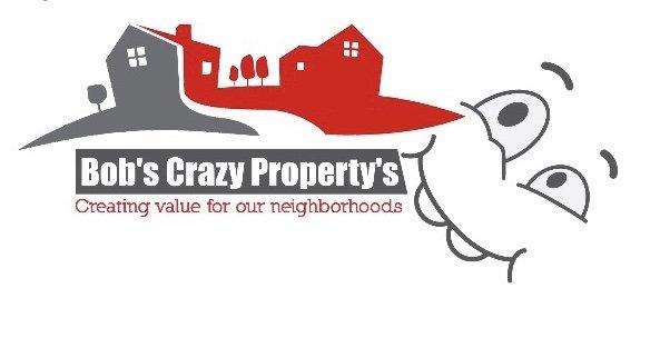 Bob's Crazy Property's