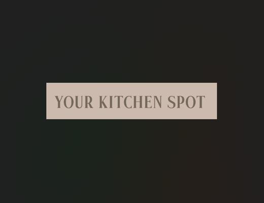 Your Kitchen Spot