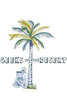 Geeks of the Desert