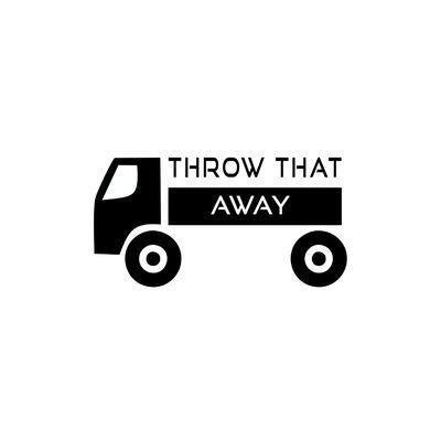 Throw That Away