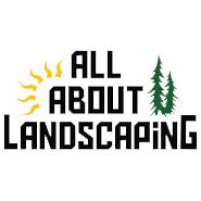 All About Landscaping