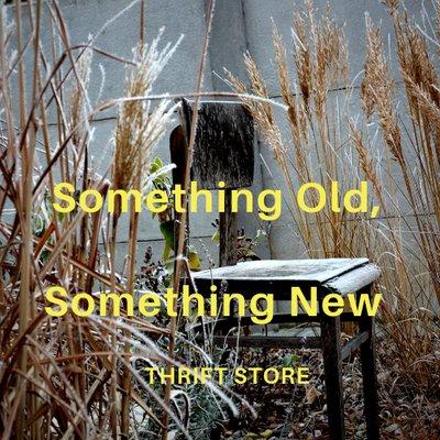 Something Old Something New