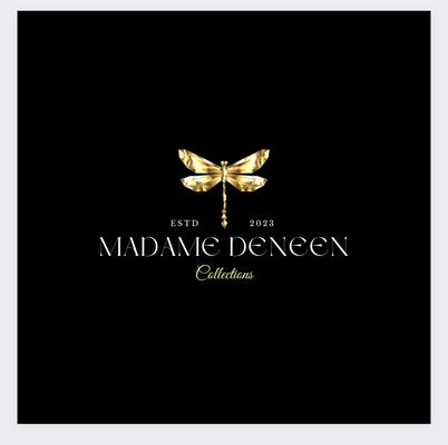 Madame Deneen Collections