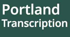 Portland Transcription