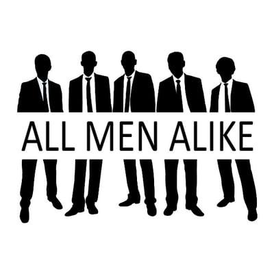 All Men Alike