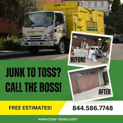 JUNK TO TOSS? CALL THE BOSS!